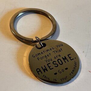 You are Awesome This is Your Reminder Engraved Key Medallion Ring Charm NWOT